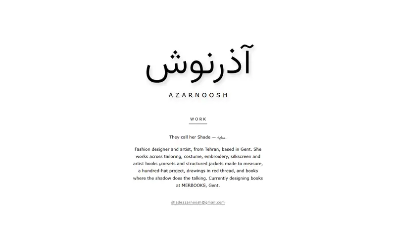 Azarnoosh's site on a desktop: her name in Persian, large and centred on plain white, the Latin spelling spaced out beneath it, a single Work link, and a short biography — fashion designer and artist, from Tehran, based in Gent.